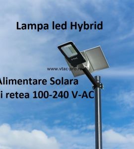 Lampi solare cu led: Lampa stradala hybrid cu led
